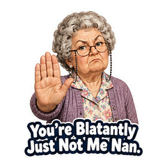Not Me Nan Sticker Pack sticker 1
